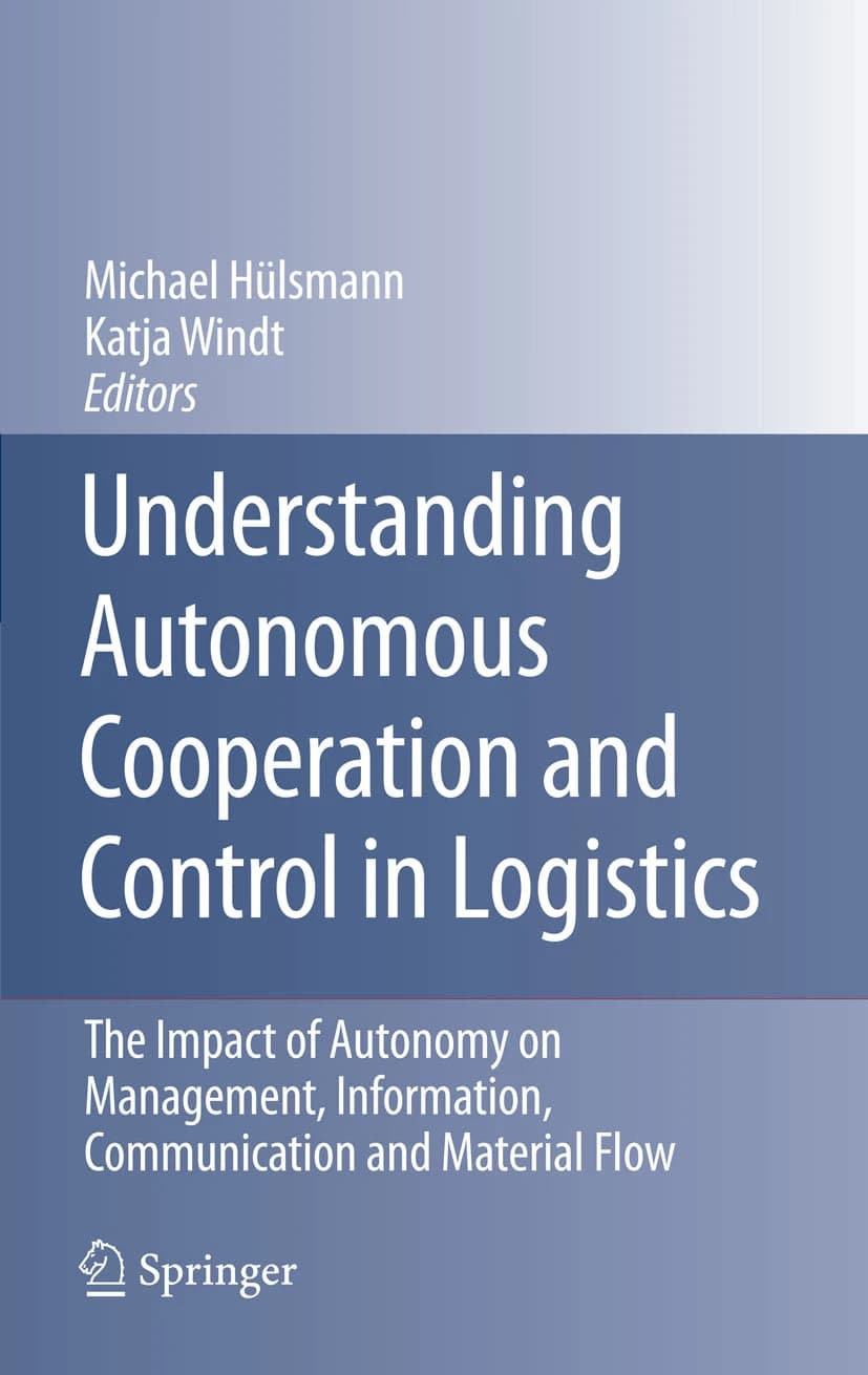 کتاب Understanding Autonomous Cooperation and Control in (درک همکاری و کنترل خودمختار در …) نسخه انگلیسی PDF | کاتیا ویندت و مایکل هولسمن