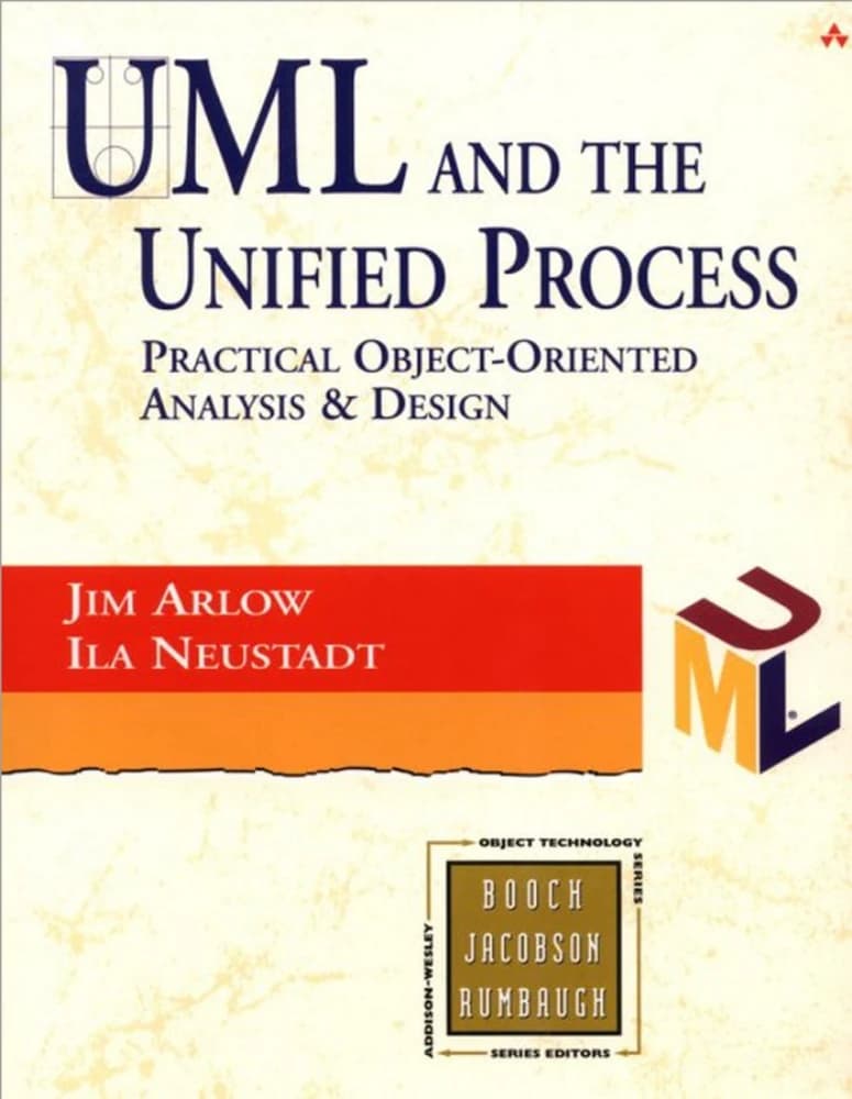 کتاب UML and the Unified Process (UML و فرایند یکپارچه: راهنمای عملی شیءگرا) نسخه انگلیسی PDF | جیم آرلو و ایلا نوشتات — تصویر ۲