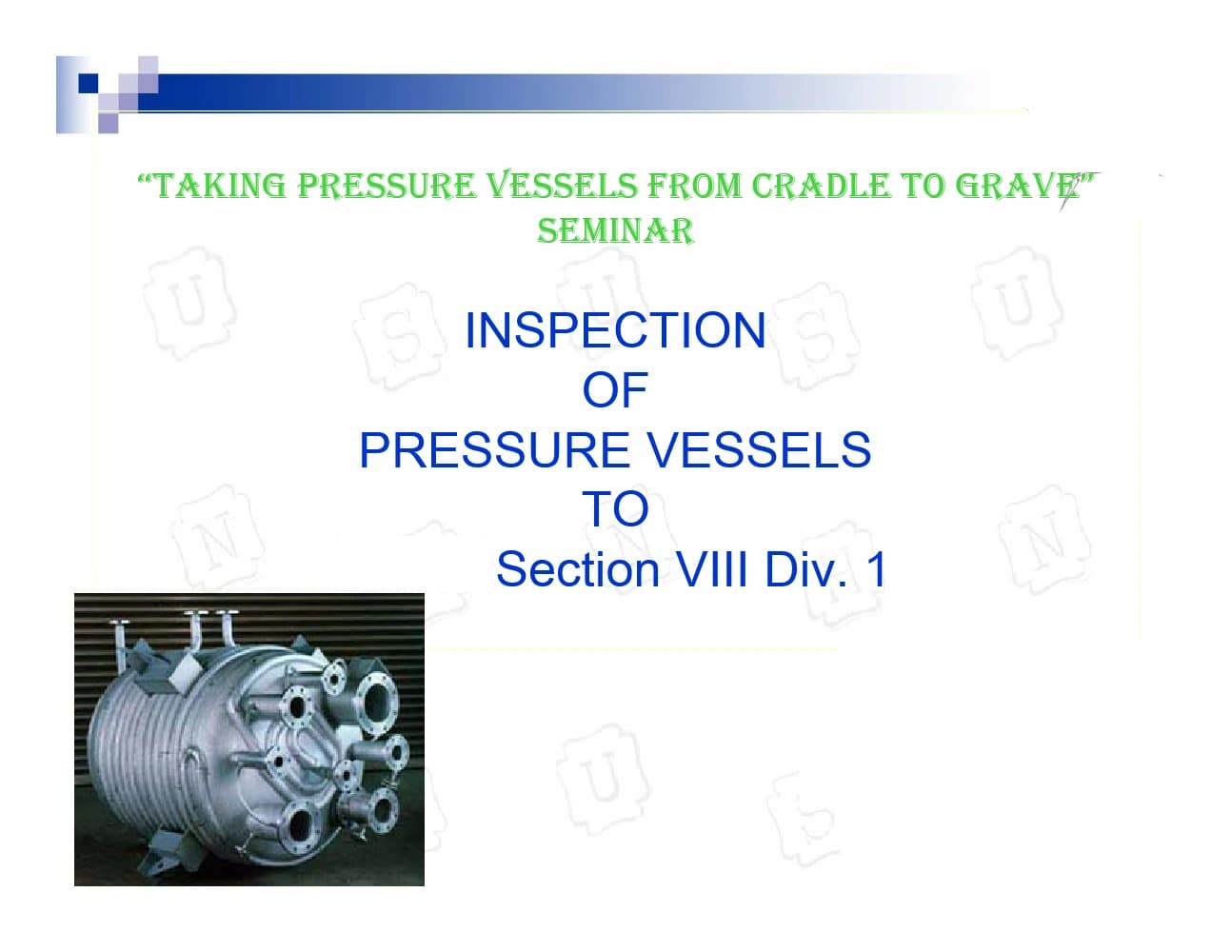 کتاب Inspection of Pressure Vessels to ASME Section VIII Division 1 | بازرسی مخازن تحت فشار مطابق بخش هشت دیویژن یک ای‌اس‌ام‌ای اثر گروه نویسندگان نسخه PDF انگلیسی