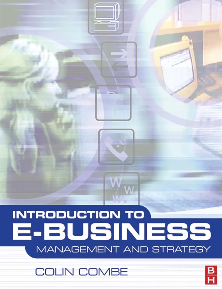 کتاب Introduction to E-Business (مقدمه‌ای بر کسب‌وکار الکترونیکی: مدیریت و راهبرد) نسخه انگلیسی PDF | کالین کومب — تصویر ۲