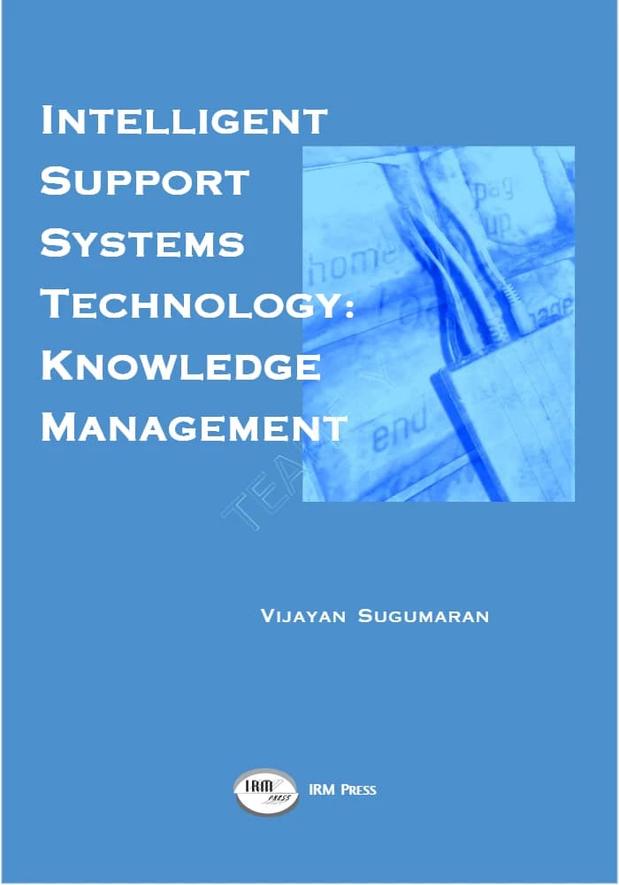 کتاب Intelligent Support Systems Technology (فناوری سیستم‌های پشتیبانی هوشمند: مدیریت دانش) نسخه انگلیسی PDF | ویجایان سوگوماران — تصویر ۲
