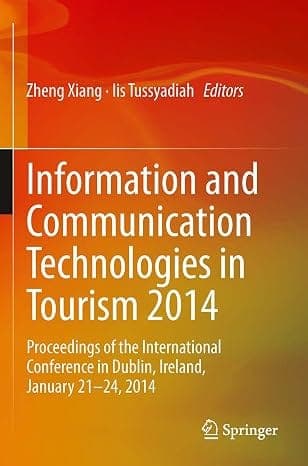کتاب Information and Communication Technologies in Tourism 2014 (فناوری‌های اطلاعات و ارتباطات در گردشگری ۲۰۱۴) نسخه انگلیسی PDF | ژنگ شیانگ، ایس توسیادیا — تصویر ۲
