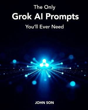 کتاب The Only Grok AI Prompts Book You’ll Ever Need: Unlock the Power of xAI’s Smartest AI with Cutting-Edge Prompt Engineering Techniques