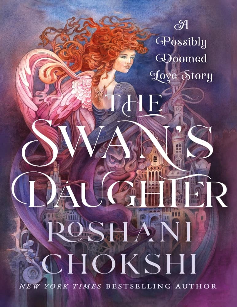 کتاب The Swan’s Daughter (دختر قو) اثر | Roshani Chokshi نسخه انگلیسی PDF