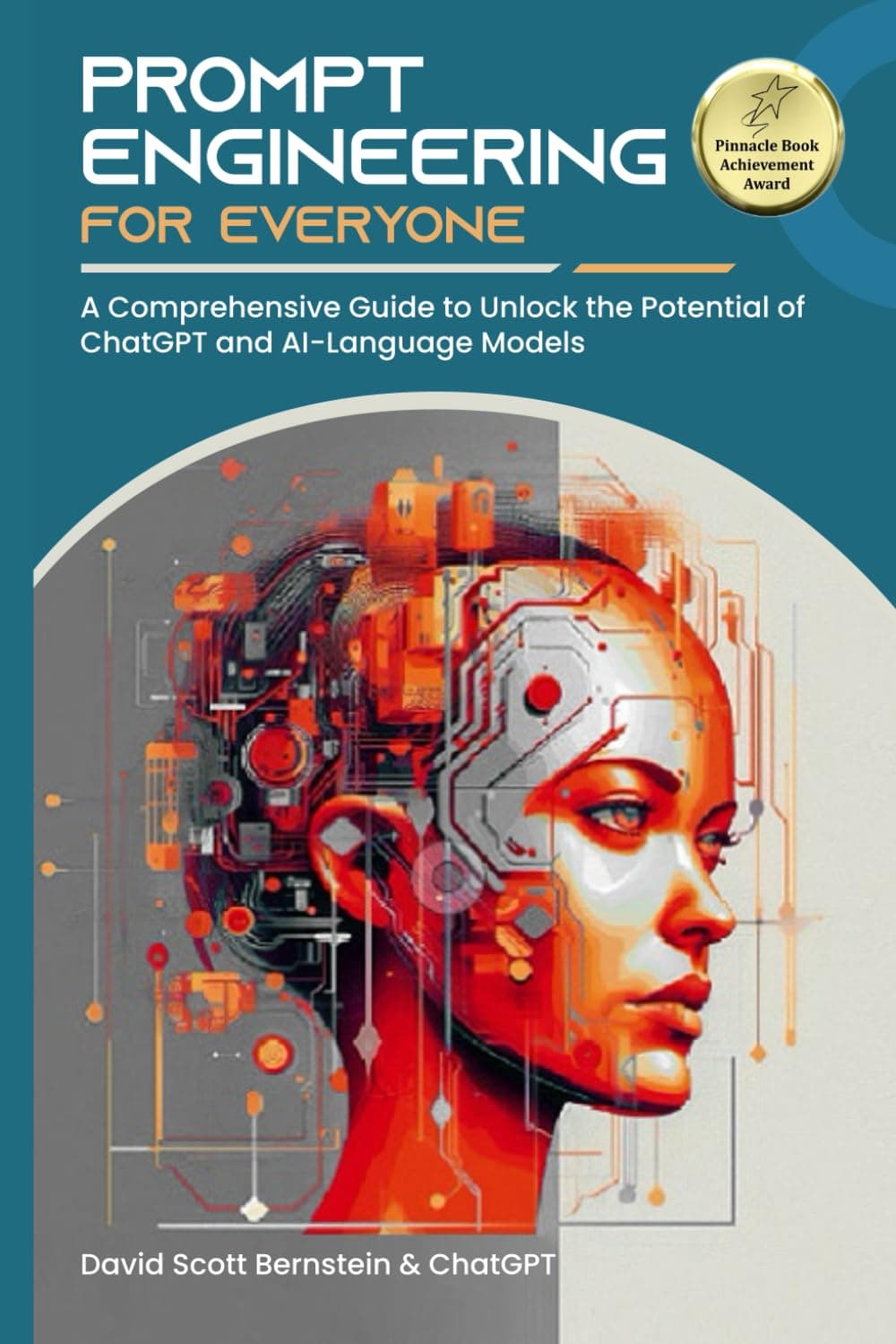 کتاب Prompt Engineering for Everyone: A Comprehensive Guide to Unlock the Potential of ChatGPT and AI-Language Models
