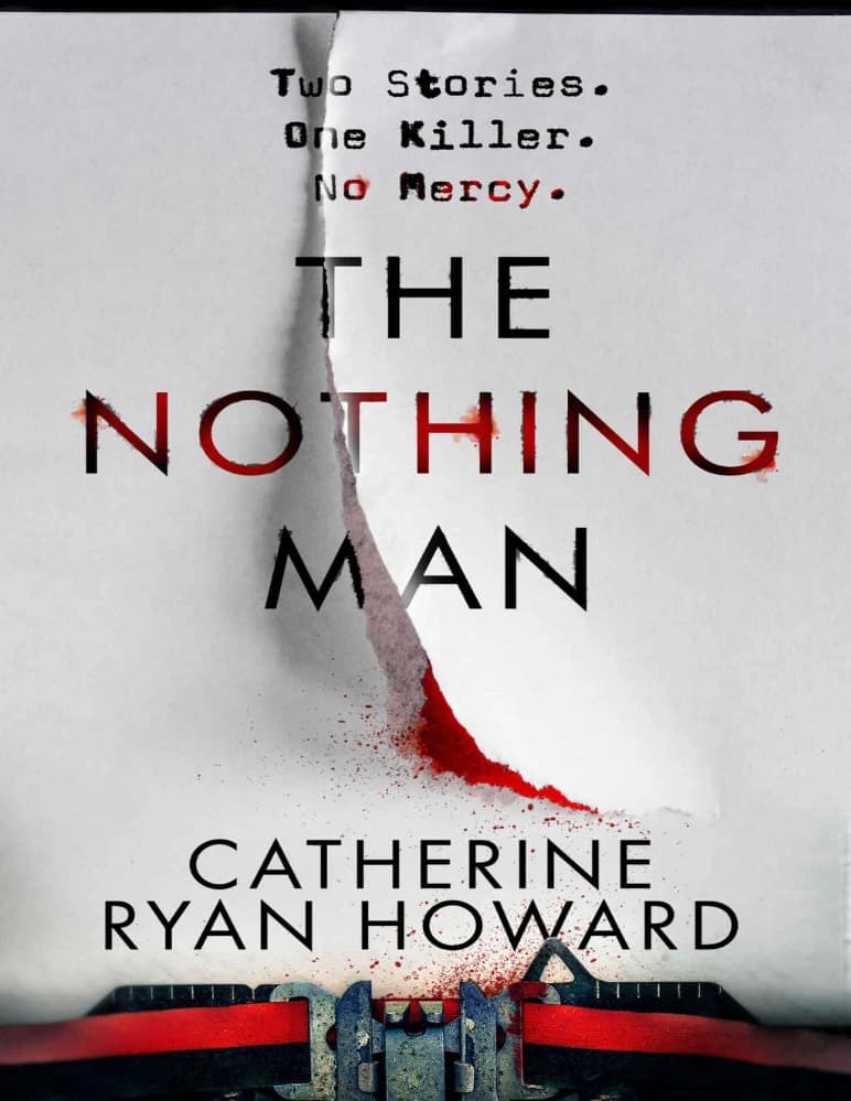 کتاب The Nothing Man (مرد هیچ‌چیز) اثر | Catherine Ryan Howard نسخه انگلیسی PDF