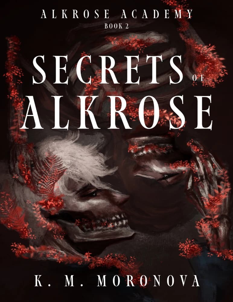 کتاب Secrets of Alkrose Book Two in the Alkrose Academy Series (رازهای آلکروز، کتاب دوم از مجموعه آکادمی آلکروز) اثر | K. M. Moronova نسخه انگلیسی PDF — تصویر ۲