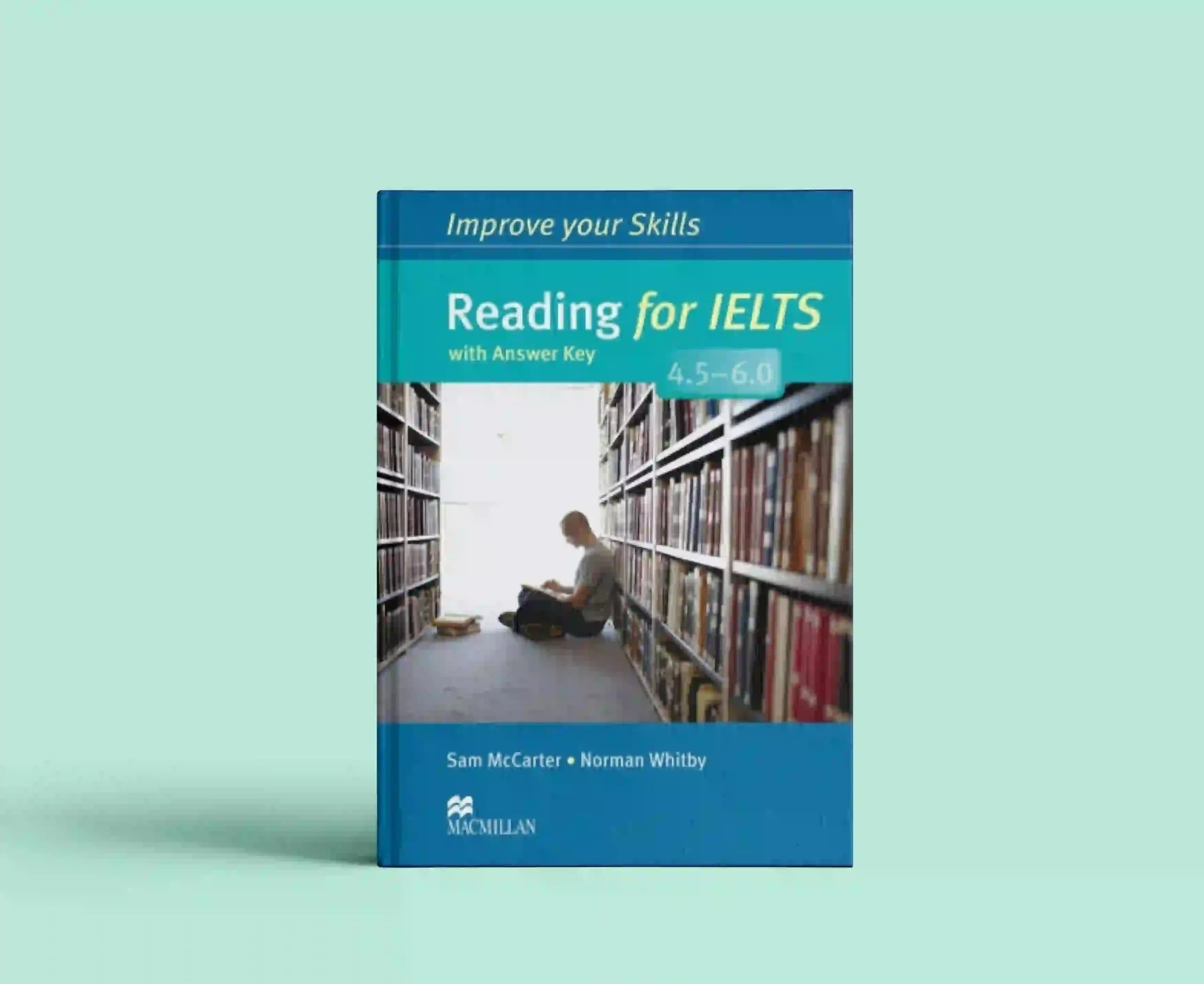 Improve your Skills Reading for IELTS 4.5-6.0
