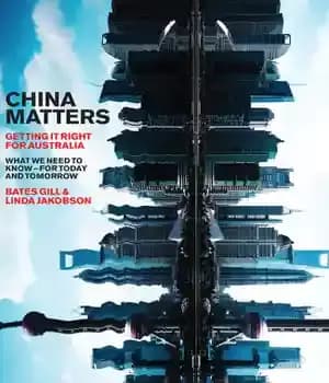 دانلود کتاب China matters: getting it right for Australia – چین مهم است: درست کردن آن برای استرالیا — تصویر ۲