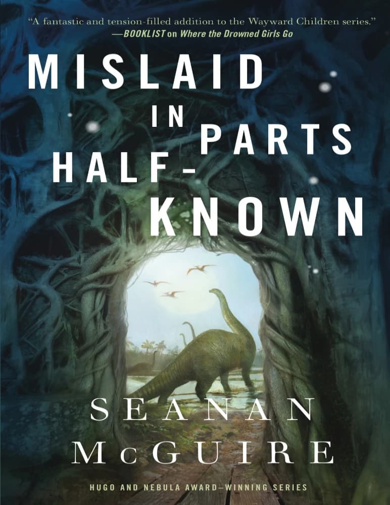 کتاب Mislaid in Parts Half-Known (گم‌شده در بخش‌های نیمه‌شناخته) اثر | Seanan McGuire نسخه انگلیسی PDF — تصویر ۲
