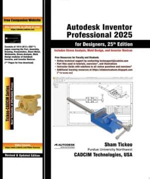 کتاب Autodesk Inventor Professional 2025 for Designers, 25th Edition