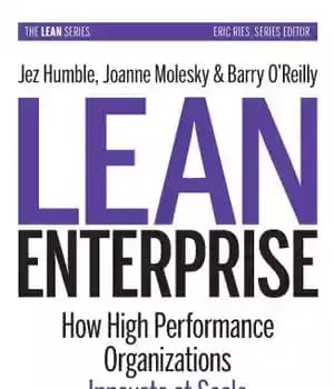 دانلود کتاب Lean enterprise adopting continous delivery, devops, and lean startup at scale – شرکت ناب که تحویل مستمر، توسعه…