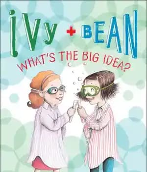 دانلود کتاب Ivy + Bean: What’s the Big Idea? – پیچک + باقلا: ایده بزرگ چیست؟