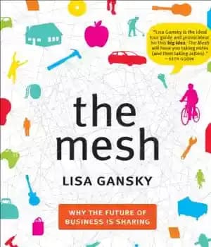دانلود کتاب The mesh: Why the future of business is sharing – مش: چرا آینده کسب و کار به اشتراک…