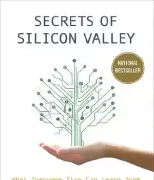 دانلود کتاب Secrets of Silicon Valley: What Everyone Else Can Learn from the Innovation Capital of the World – اسرار…