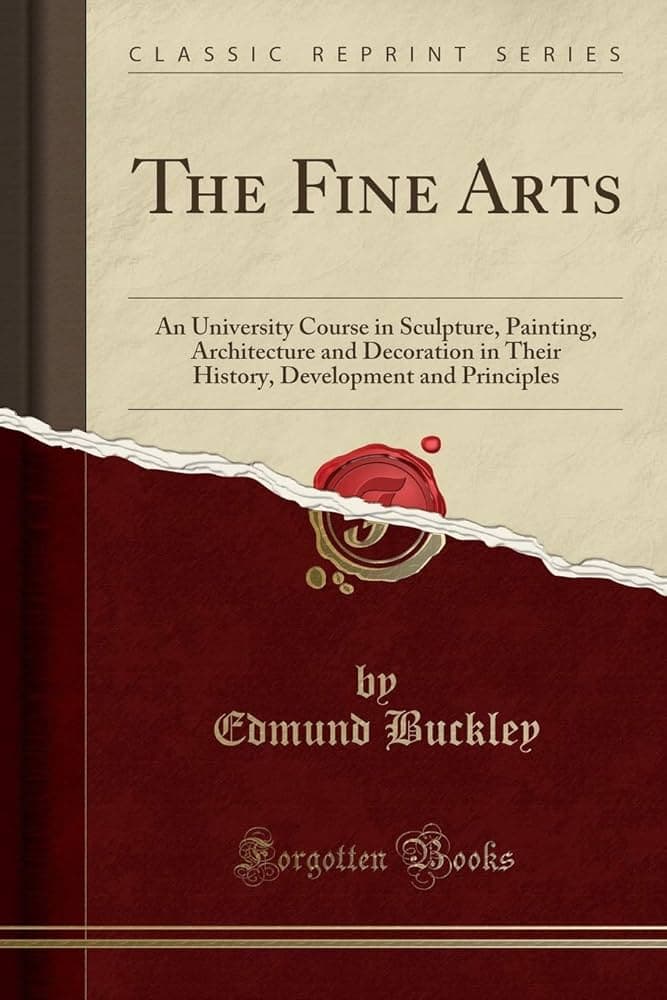 کتاب The Fine Arts: An University Course in Sculpture, Painting, Architecture (هنرهای زیبا؛ دوره دانشگاهی مجسمهسازی، نقاشی و معماری) نسخه انگلیسی PDF — تصویر ۲
