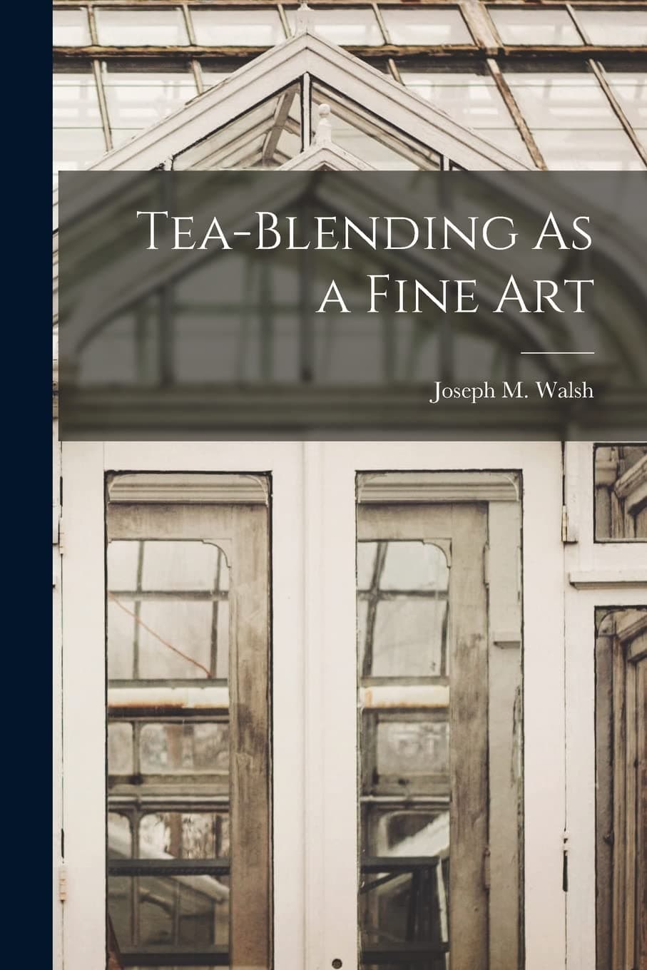کتاب Tea Blending as a Fine Art (ترکیب چای به‌عنوان یک هنر) نسخه انگلیسی PDF