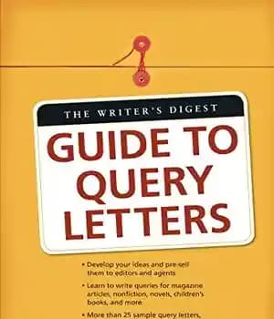 دانلود کتاب The Writer’s Digest Guide To Query Letters – راهنمای خلاصه نویسنده برای پرسش نامه ها