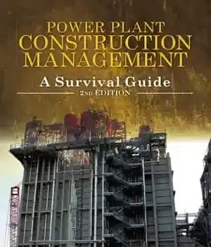 دانلود کتاب Power plant construction management: a survival guide – مدیریت ساخت نیروگاه: راهنمای بقا — تصویر ۲