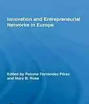 دانلود کتاب Innovation and entrepreneurial networks in Europe – شبکه های نوآوری و کارآفرینی در اروپا