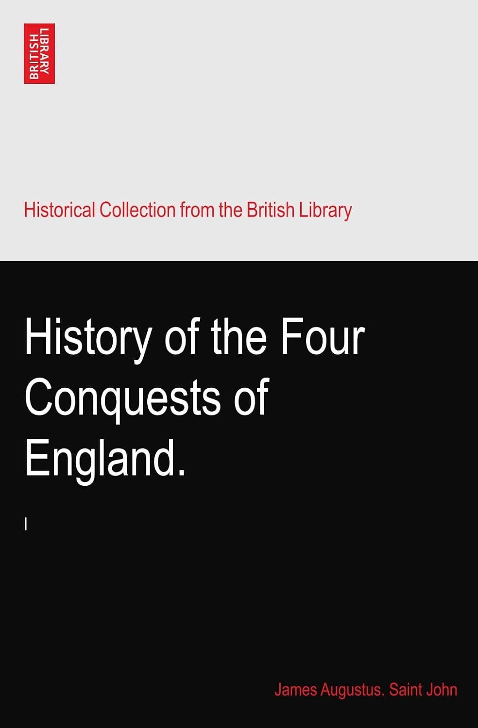 کتاب History of the Four Conquests of England (تاریخ چهار فتح انگلستان) نسخه انگلیسی PDF