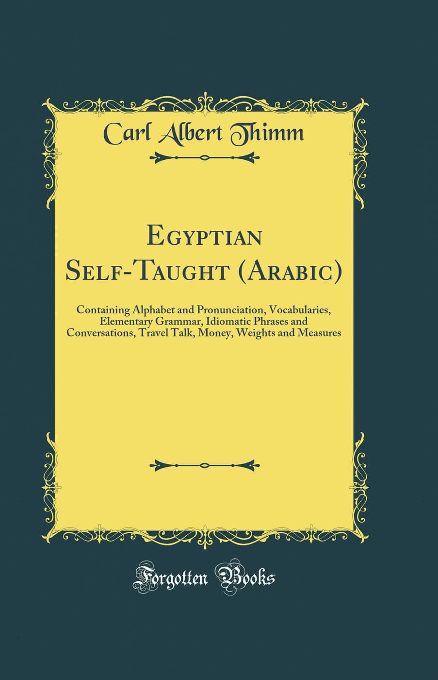 کتاب Egyptian Self-Taught (Arabic) (آموزش خودآموز زبان عربی مصری) نسخه انگلیسی PDF | Carl Albert Thimm