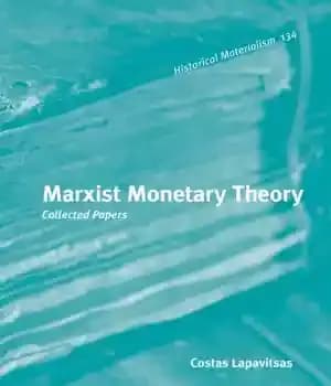 دانلود کتاب Marxist monetary theory: collected papers – نظریه پولی مارکسیستی: مقالات جمع آوری شده — تصویر ۲