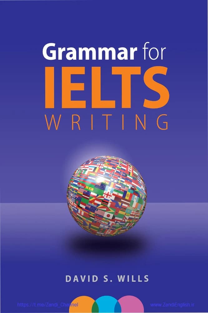 کتاب Grammar for IELTS Writing (گرامر برای رایتینگ آیلتس) نسخه انگلیسی PDF