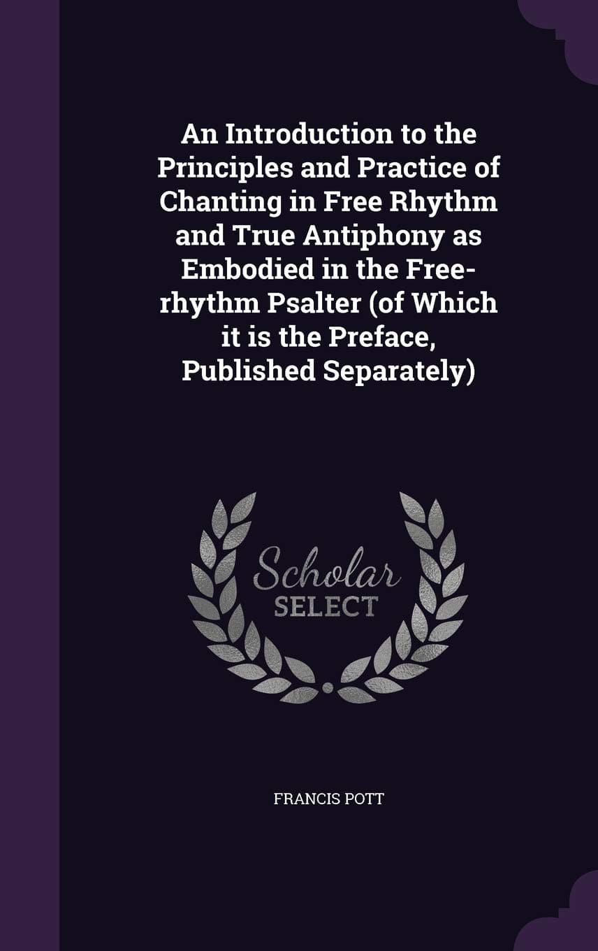 کتاب An Introduction to the Principles and Practice of Chanting (مقدمه‌ای بر اصول و شیوه اجرای سرودهای مذهبی) نسخه انگلیسی PDF