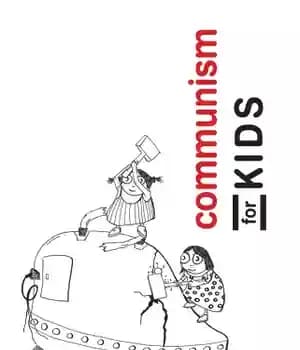 دانلود کتاب Communism for Kids – کمونیسم برای بچه ها