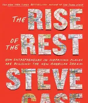 دانلود کتاب The Rise of the Rest: How Entrepreneurs in Surprising Places are Building the New American Dream – ظهور…
