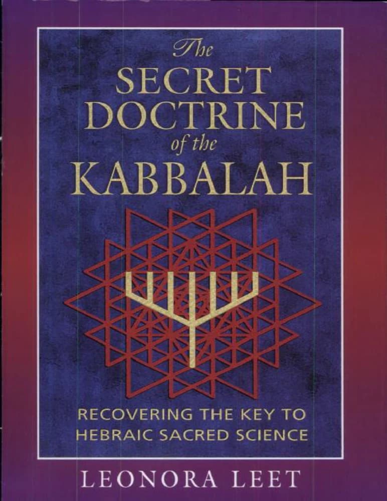 کتاب آموزه های پنهان کابالا (The Secret Doctrine of the Kabbalah) نسخه انگلیسی PDF | لئونورا لیت