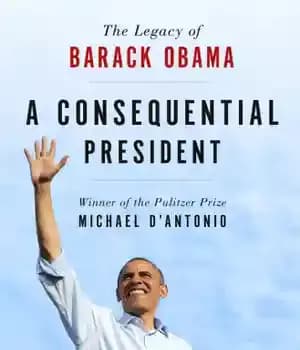 دانلود کتاب A consequential president: the legacy of Barack Obama – رئیس جمهور نتیجه: میراث باراک اوباما — تصویر ۲