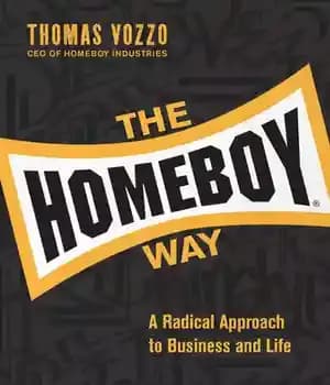 دانلود کتاب The Homeboy Way: A Radical Approach to Business and Life – راه پسر خانه: رویکردی رادیکال به تجارت…