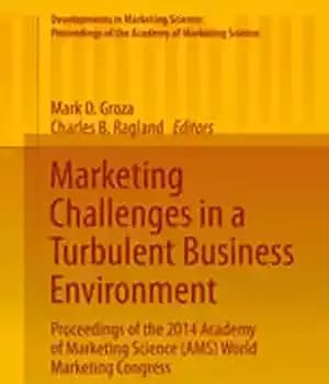 دانلود کتاب Marketing Challenges in a Turbulent Business Environment: Proceedings of the 2014 Academy of Marketing Science (AMS) World Marketing…