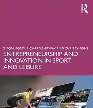 دانلود کتاب Entrepreneurship and Innovation in Sport and Leisure – کارآفرینی و نوآوری در ورزش و اوقات فراغت