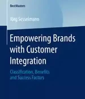 دانلود کتاب Empowering Brands with Customer Integration: Classification, Benefits and Success Factors – توانمندسازی برندها با ادغام مشتری: طبقه بندی،…