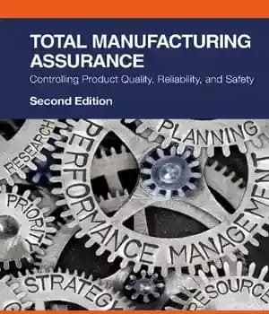دانلود کتاب Total manufacturing assurance : controlling product quality, reliability, and safety – تضمین کل تولید: کنترل کیفیت، قابلیت اطمینان…