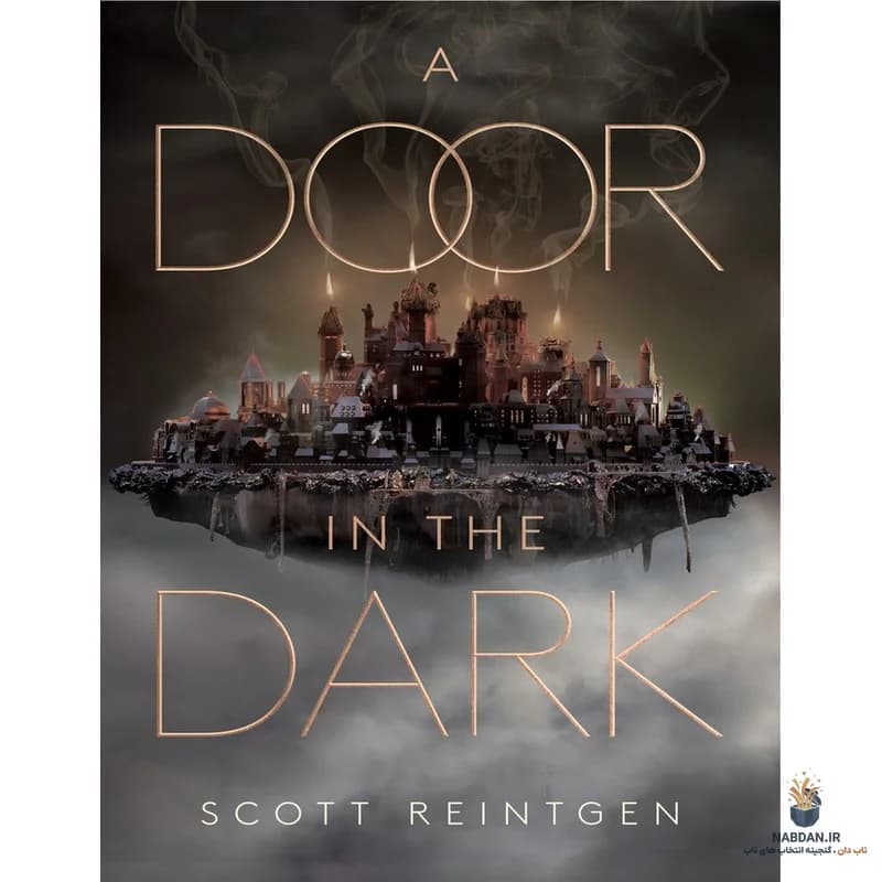 کتاب دری در تاریکی (A Door in the Dark) نسخه انگلیسی PDF | اسکات رینتگن — تصویر ۲