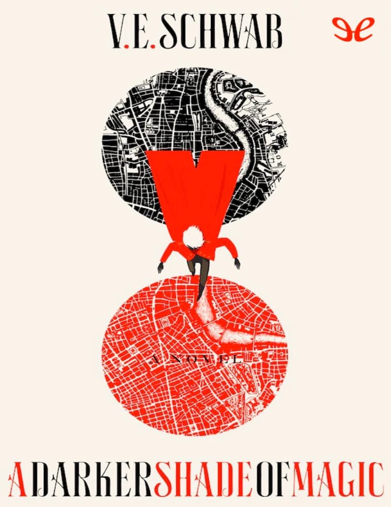کتاب سایه جادویی تیره تر (A Darker Shade of Magic) نسخه انگلیسی PDF | وی. ای. شواب — تصویر ۲