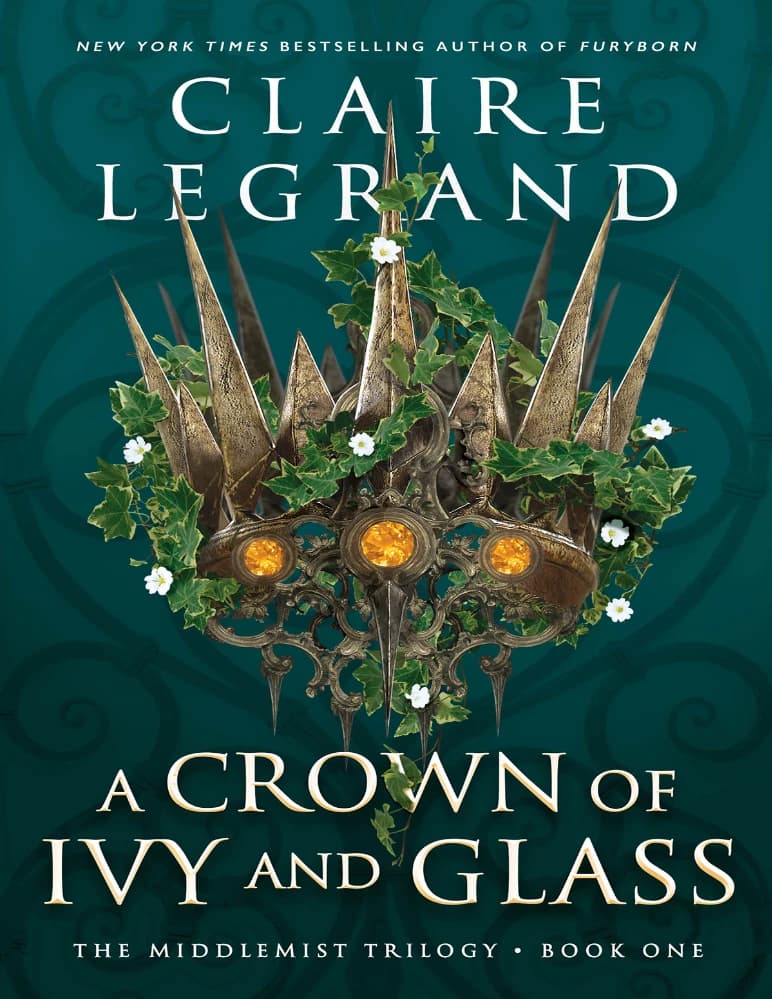 کتاب تاجی از پیچک و شیشه (A Crown of Ivy and Glass) نسخه انگلیسی PDF | کلر لگراند