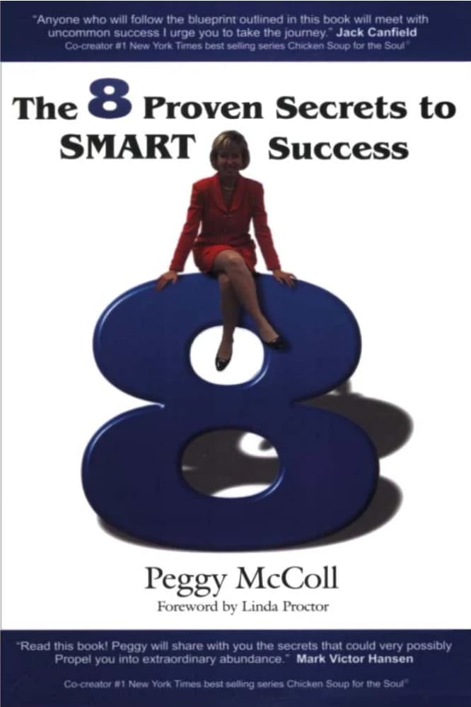 کتاب The 8 Proven Secrets to SMART Success (۸ راز اثبات‌شده موفقیت هوشمندانه) نسخه انگلیسی PDF | پگی مک‌کال