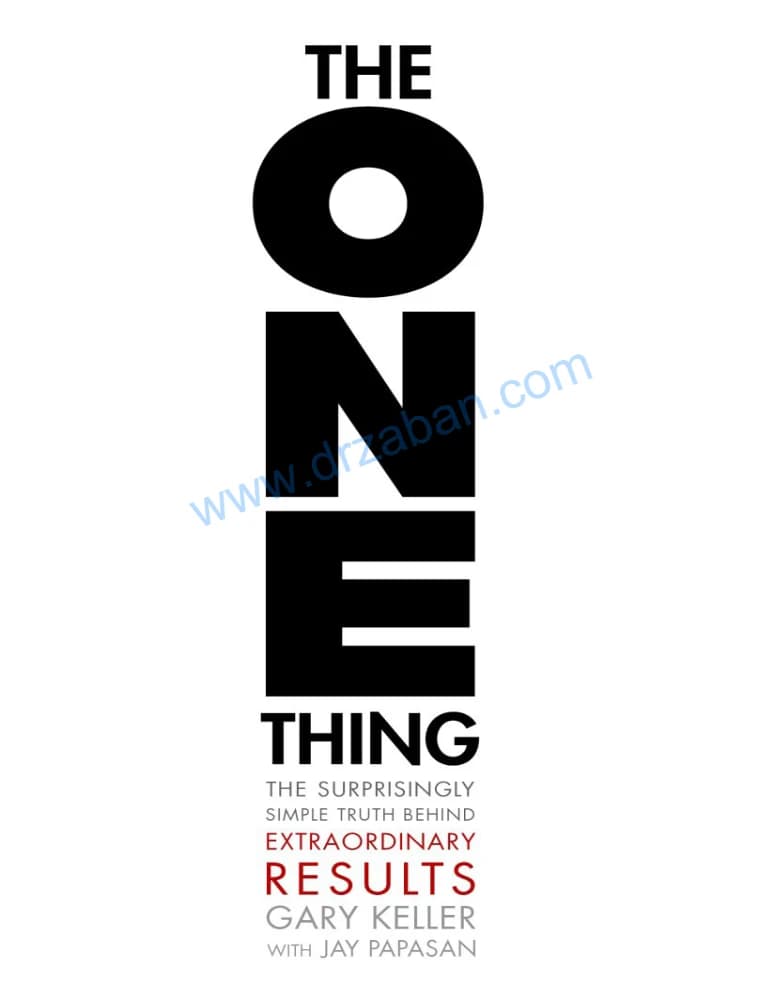کتاب The ONE Thing (تنها یک چیز) نسخه انگلیسی PDF | گری کلر — تصویر ۲