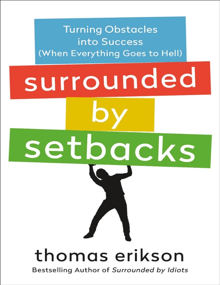 کتاب Surrounded by Setbacks (احاطه‌شده توسط شکست‌ها) نسخه انگلیسی PDF | توماس اریکسون — تصویر ۲
