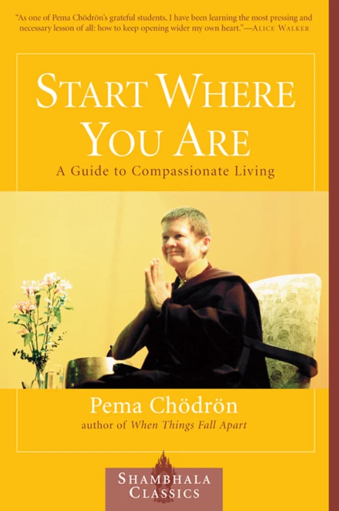 کتاب Start Where You Are (از جایی که هستی شروع کن) نسخه انگلیسی PDF | پما چودرون