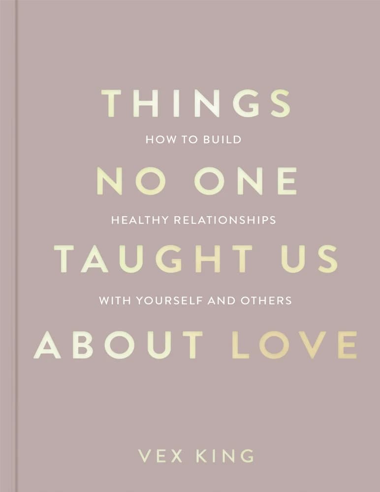 کتاب چیزهایی که هیچکس درباره عشق به ما نیاموخت (Things No One Taught Us About Love) نسخه انگلیسی PDF | وکس کینگ