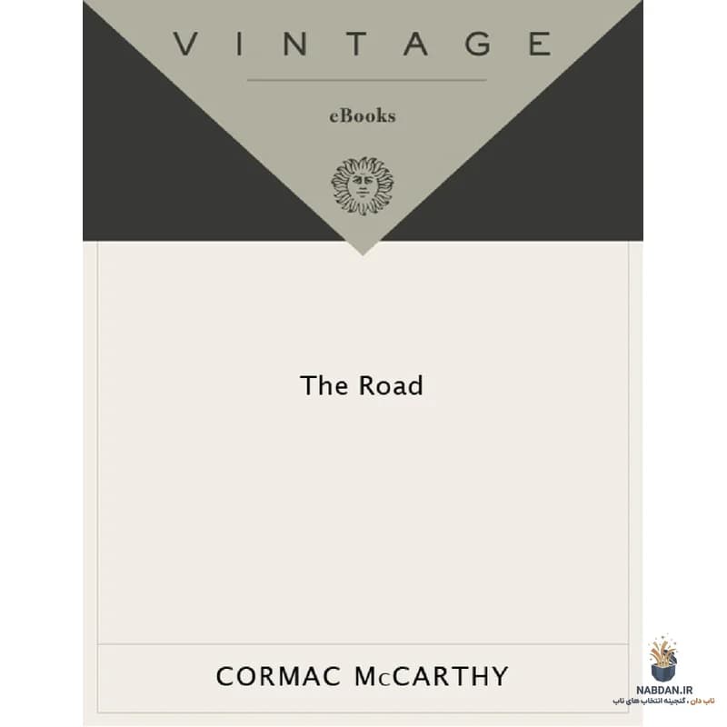 کتاب جاده (The Road) نسخه انگلیسی PDF | کورمک مک کارتی — تصویر ۲