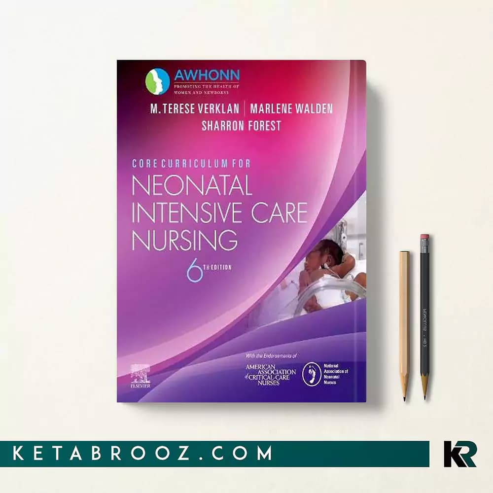 کتاب Core Curriculum for Neonatal Intensive Care Nursing