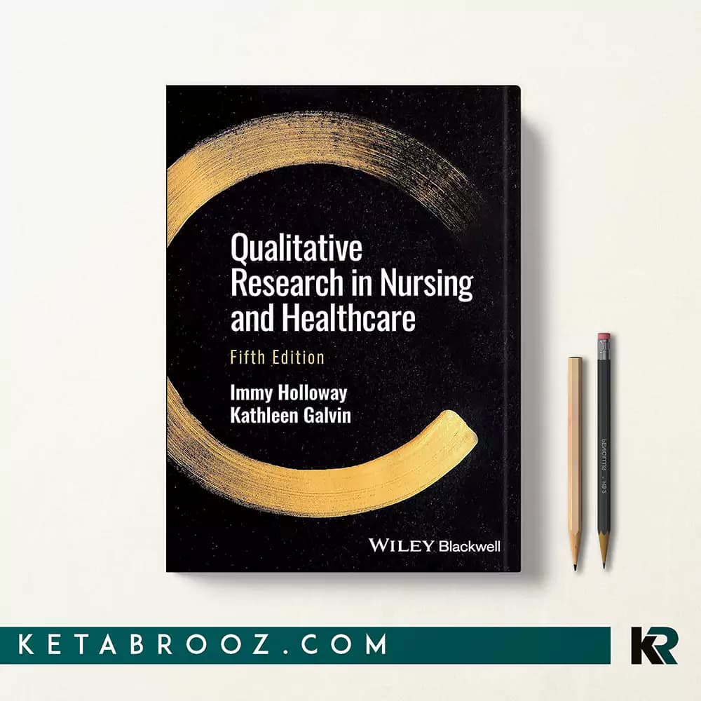 کتاب Qualitative Research in Nursing and Healthcare