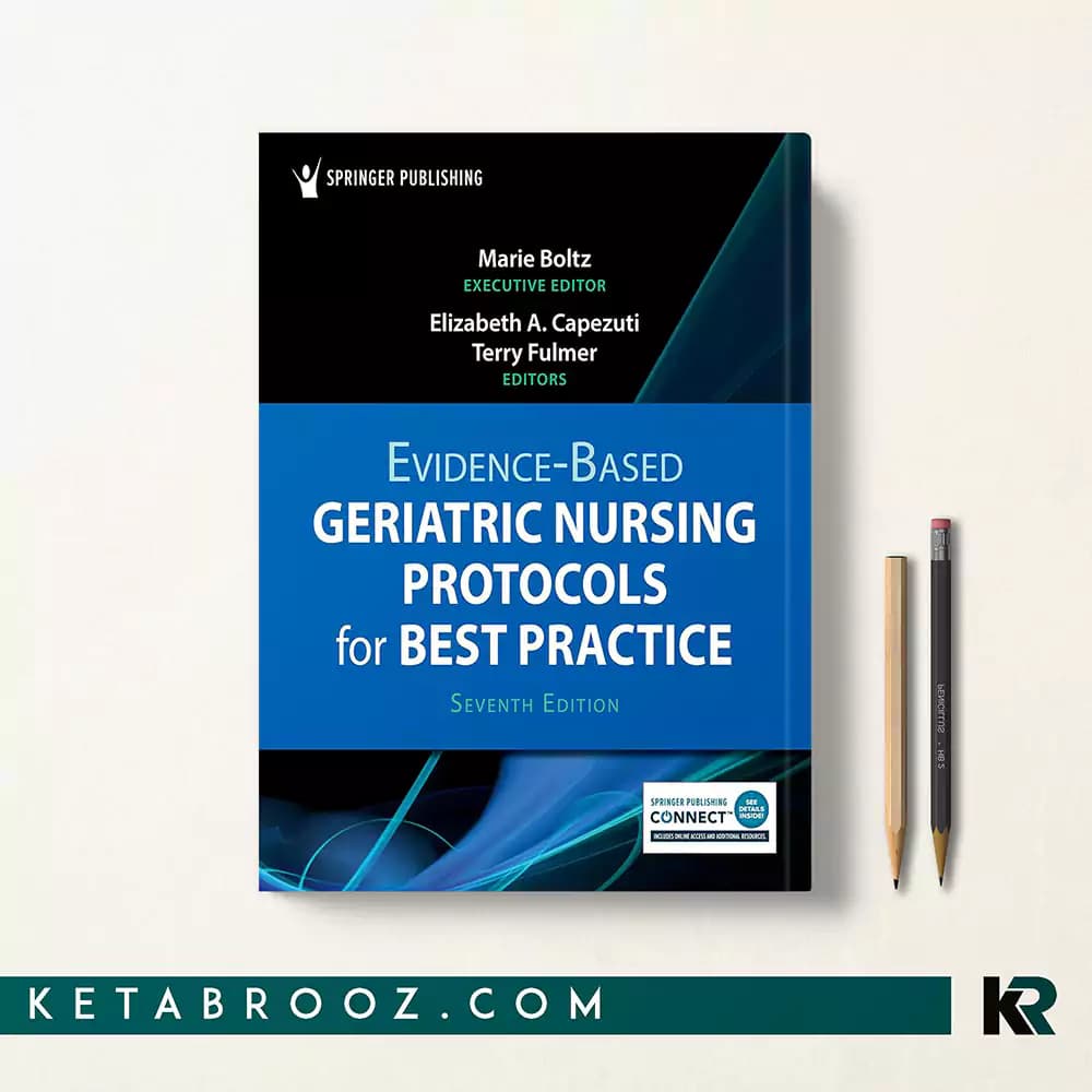 کتاب Evidence-Based Geriatric Nursing Protocols for Best Practice